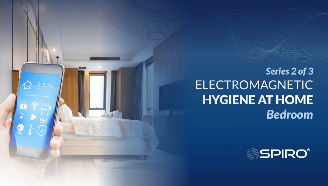 Electromagnetic Hygiene at Home: The Bedroom
